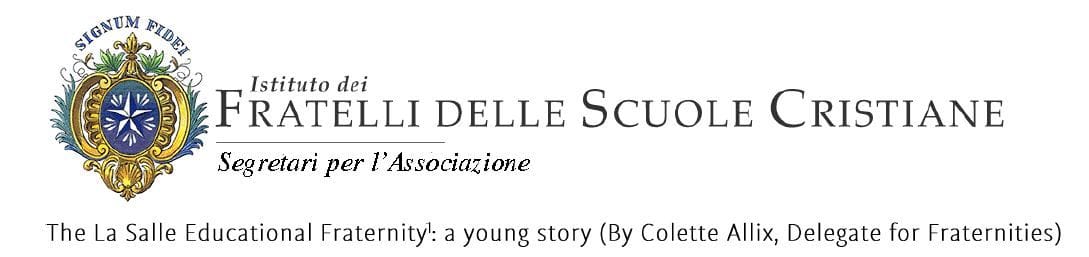 The La Salle Educational Fraternity; a young story The La Salle Educational Fraternity; a young story